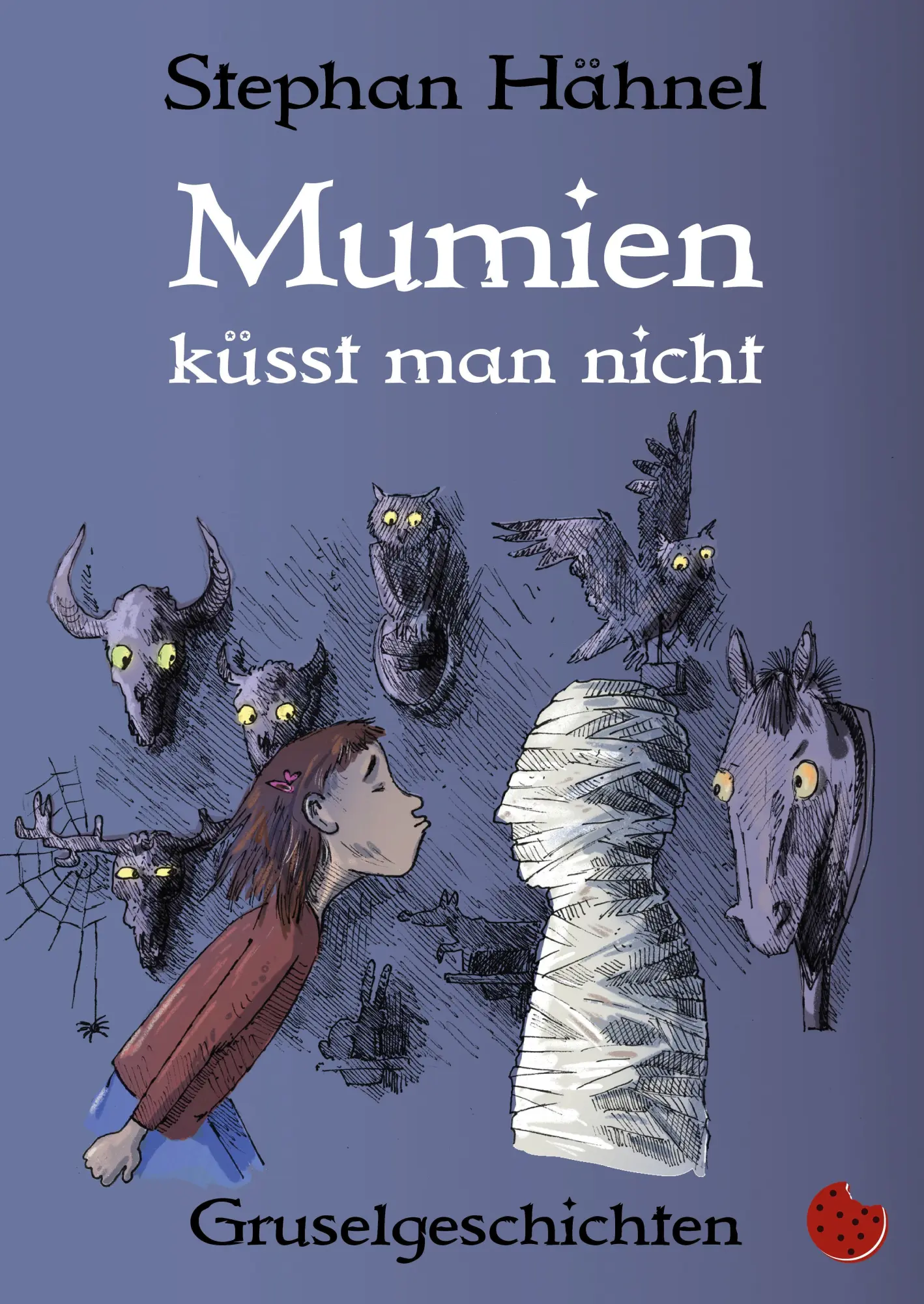 Cover: 9783959962490 | Mumien küsst man nicht | Fantastische Gruselgeschichten | Hähnel