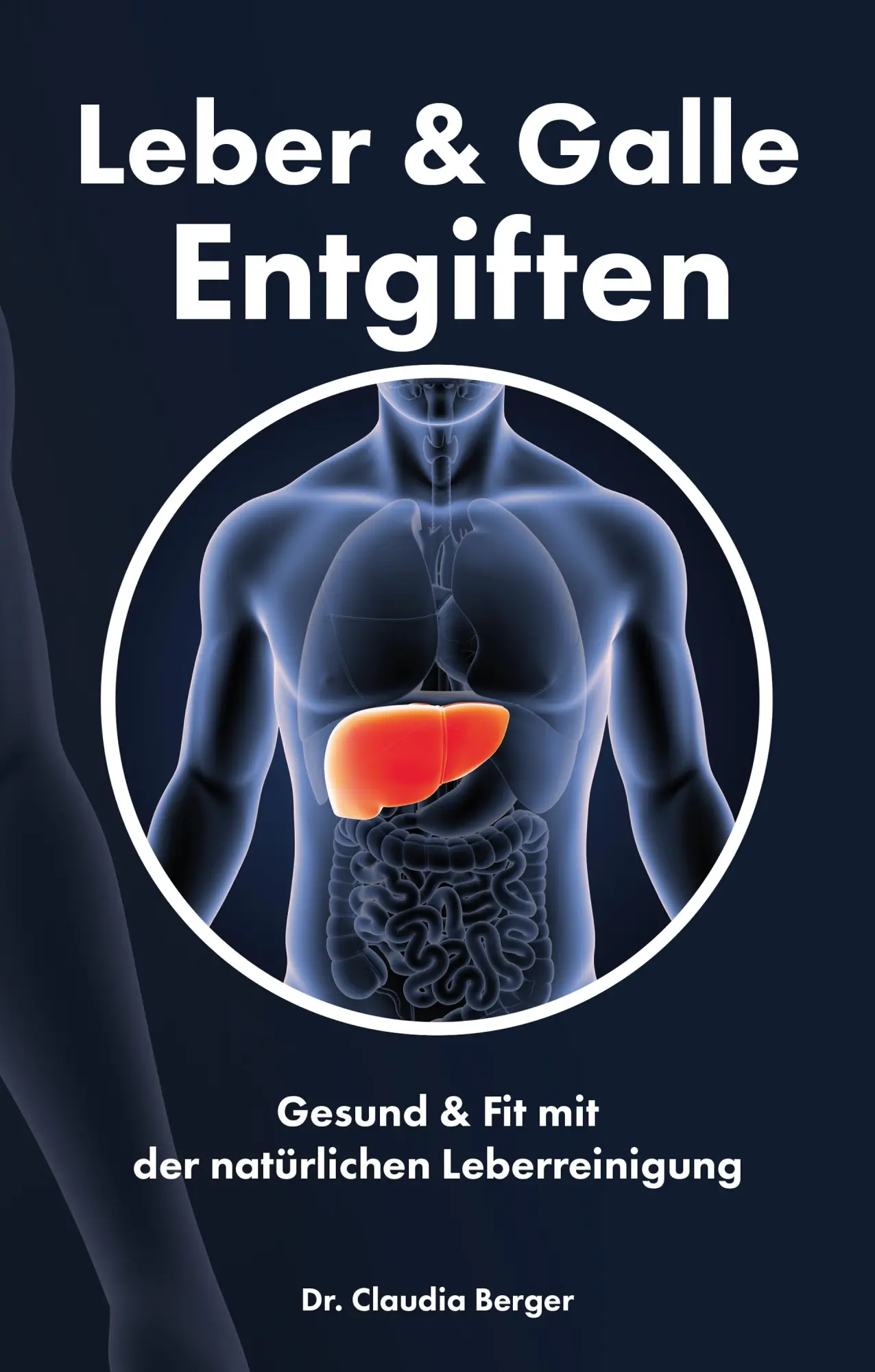 Cover: 9783964432490 | Leber &amp; Galle Entgiften - Gesund &amp; Fit mit der natürlichen...