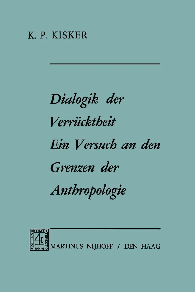 Cover: 9789401032490 | Dialogik der Verrücktheit ein Versuch an den Grenzen der Anthropologie