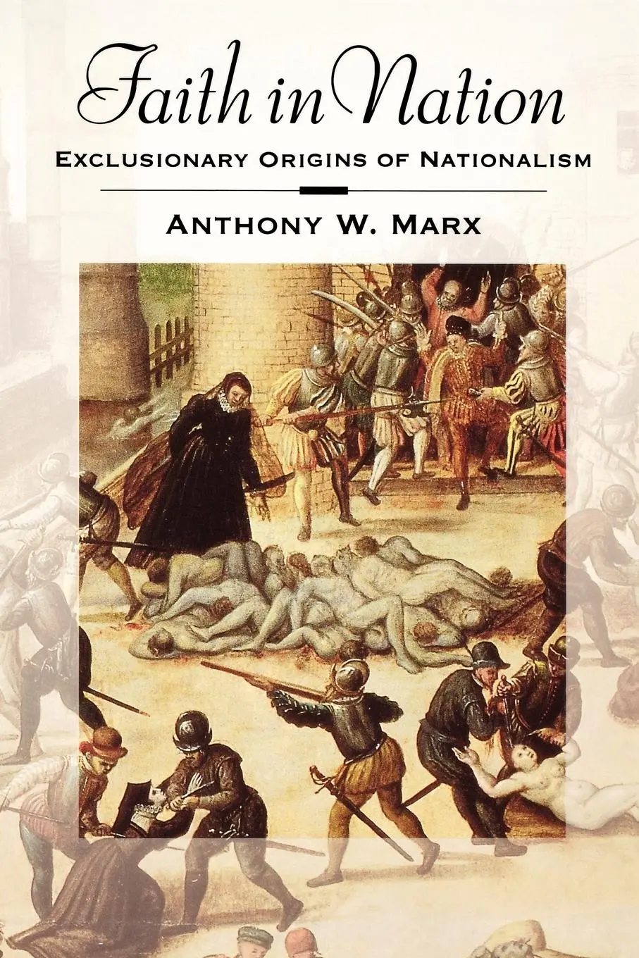 Cover: 9780195182590 | Faith in Nation | Exclusionary Origins of Nationalism | Marx | Buch