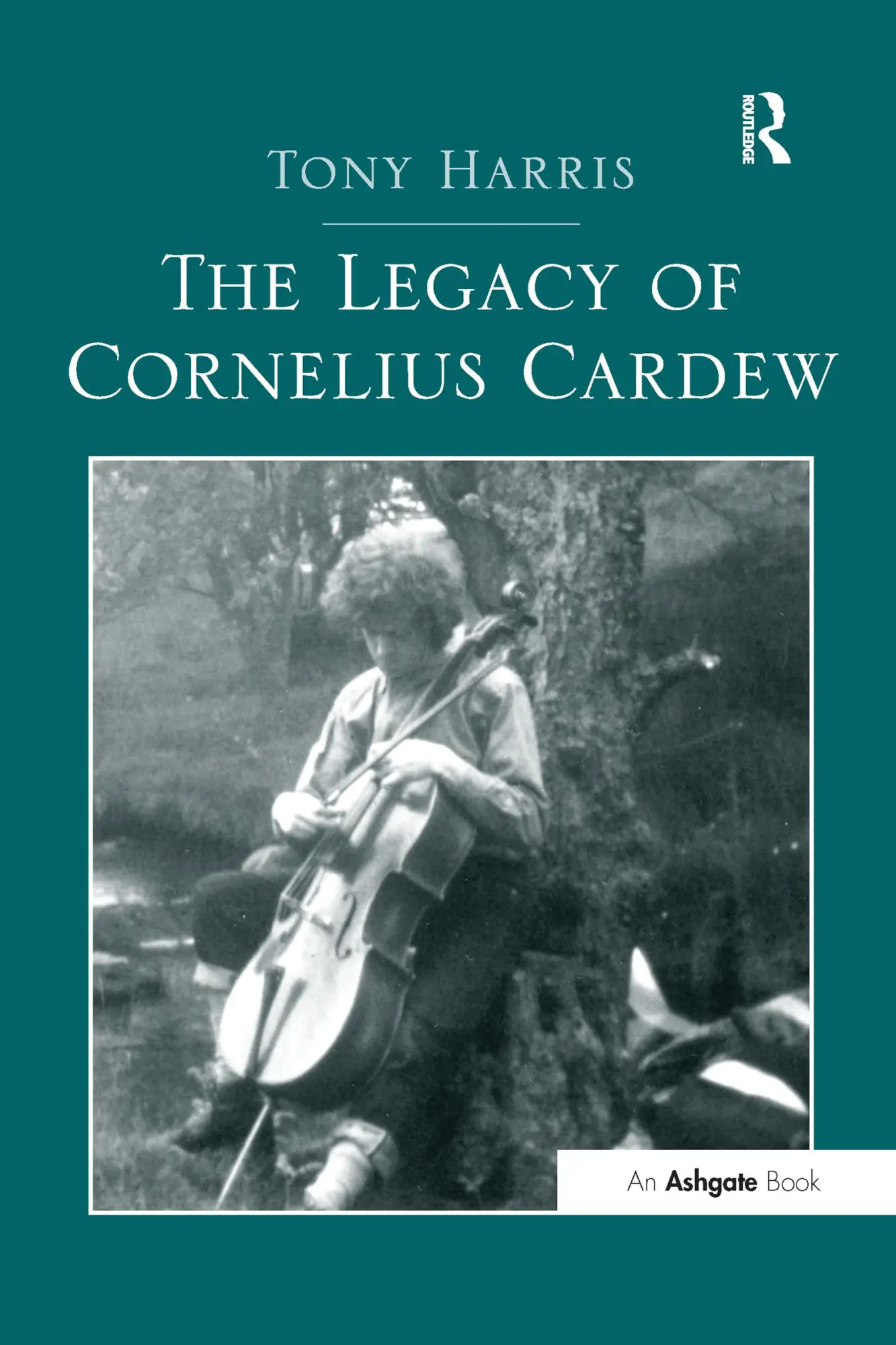 Cover: 9781138272590 | The Legacy of Cornelius Cardew | Tony Harris | Taschenbuch | Englisch