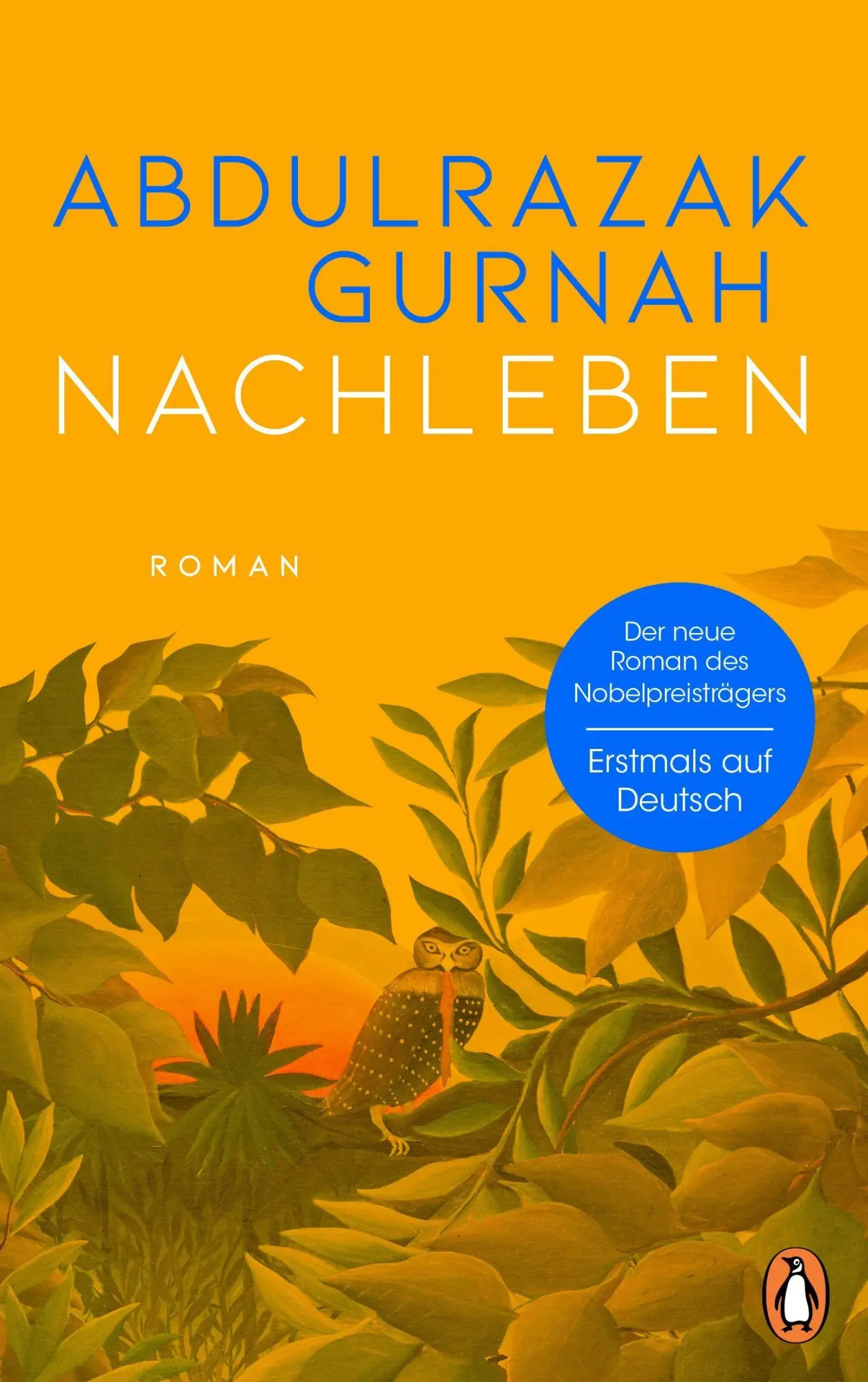 Cover: 9783328602590 | Nachleben | Roman. Nobelpreis für Literatur 2021 | Abdulrazak Gurnah