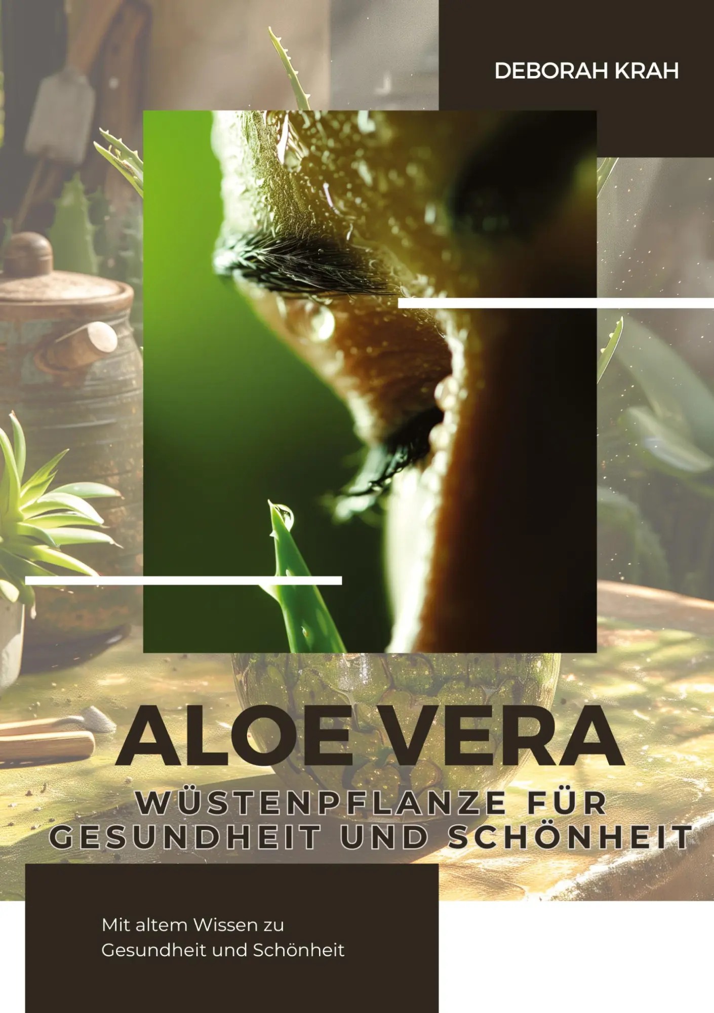 Cover: 9783384282590 | Aloe Vera: Wüstenpflanze für Gesundheit und Schönheit | Deborah Krah