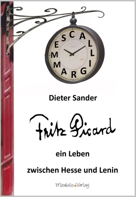 Cover: 9783981492590 | Fritz Picard | Ein Leben zwischen Hesse und Lenin | Dieter Sander