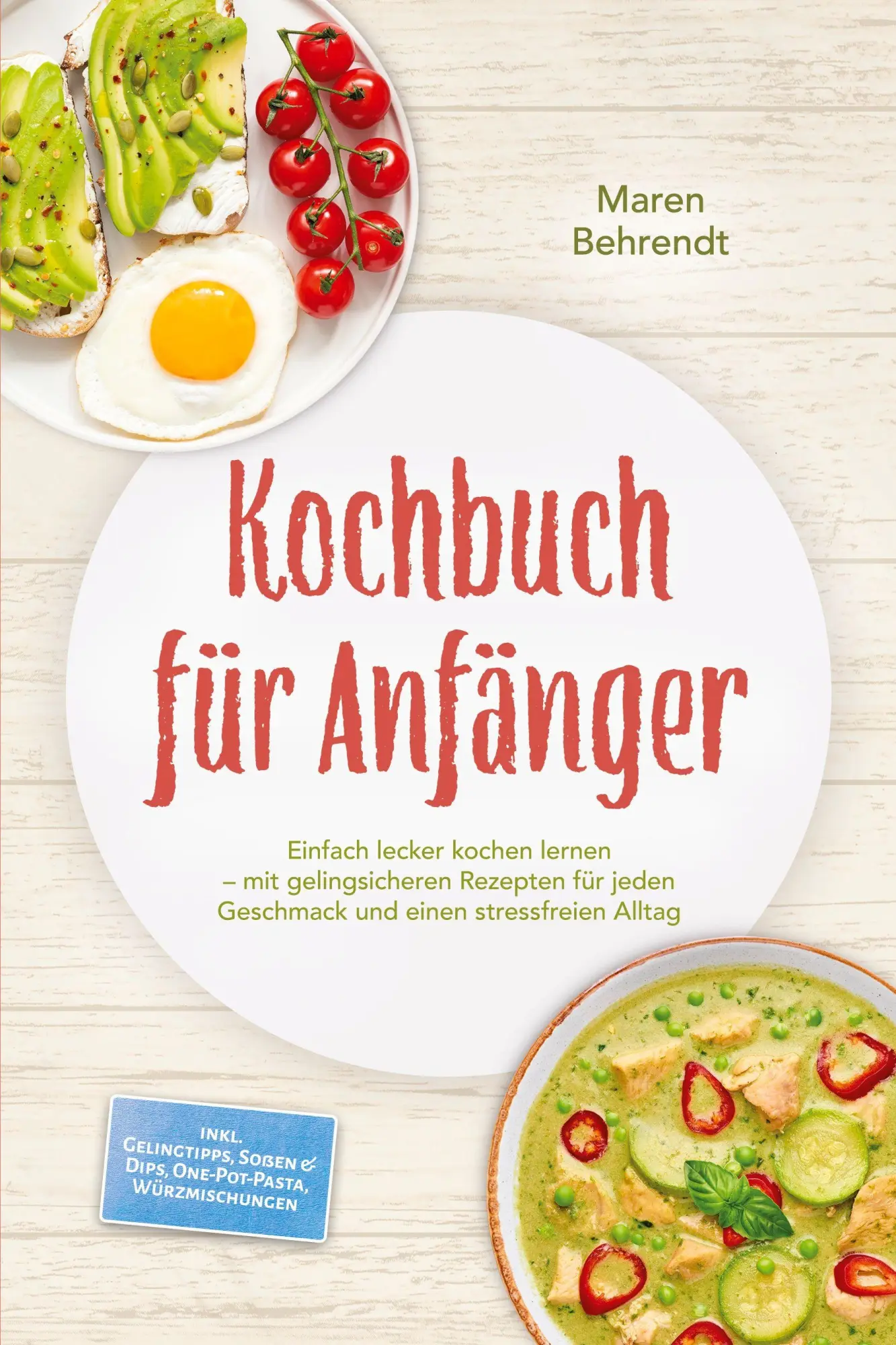 Cover: 9783989102590 | Kochbuch für Anfänger: Einfach lecker kochen lernen - mit...