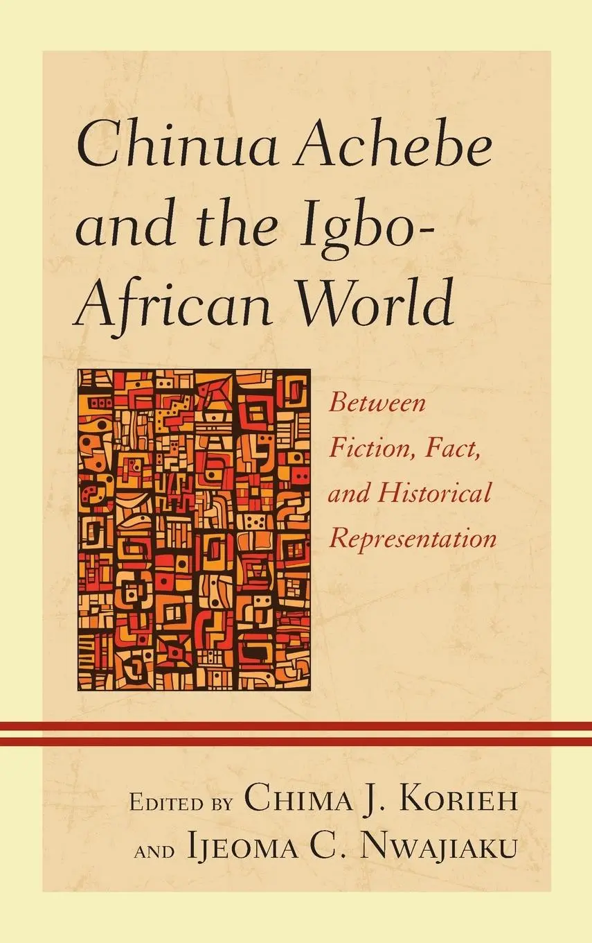 Cover: 9781793652690 | Chinua Achebe and the Igbo-African World | Chima J. Korieh (u. a.)