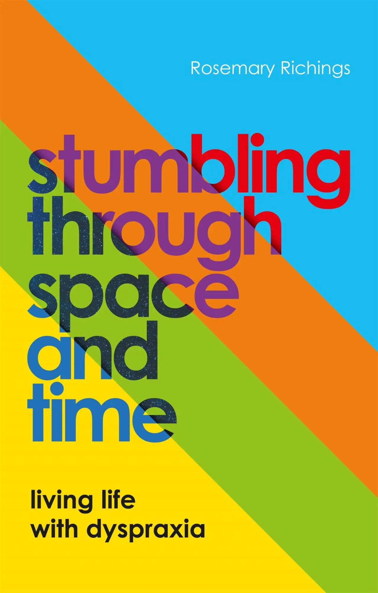 Cover: 9781839972690 | Stumbling Through Space and Time | Living Life with Dyspraxia | Buch