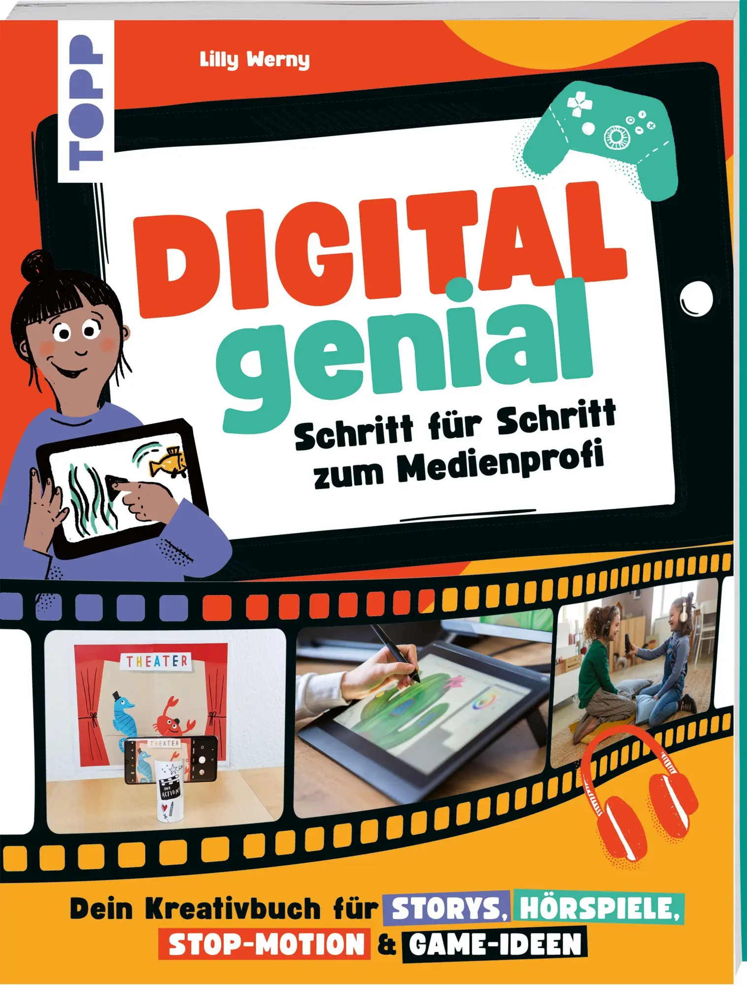 Cover: 9783735892690 | Digital Genial! - Schritt für Schritt zum Medienprofi | Lilly Werny