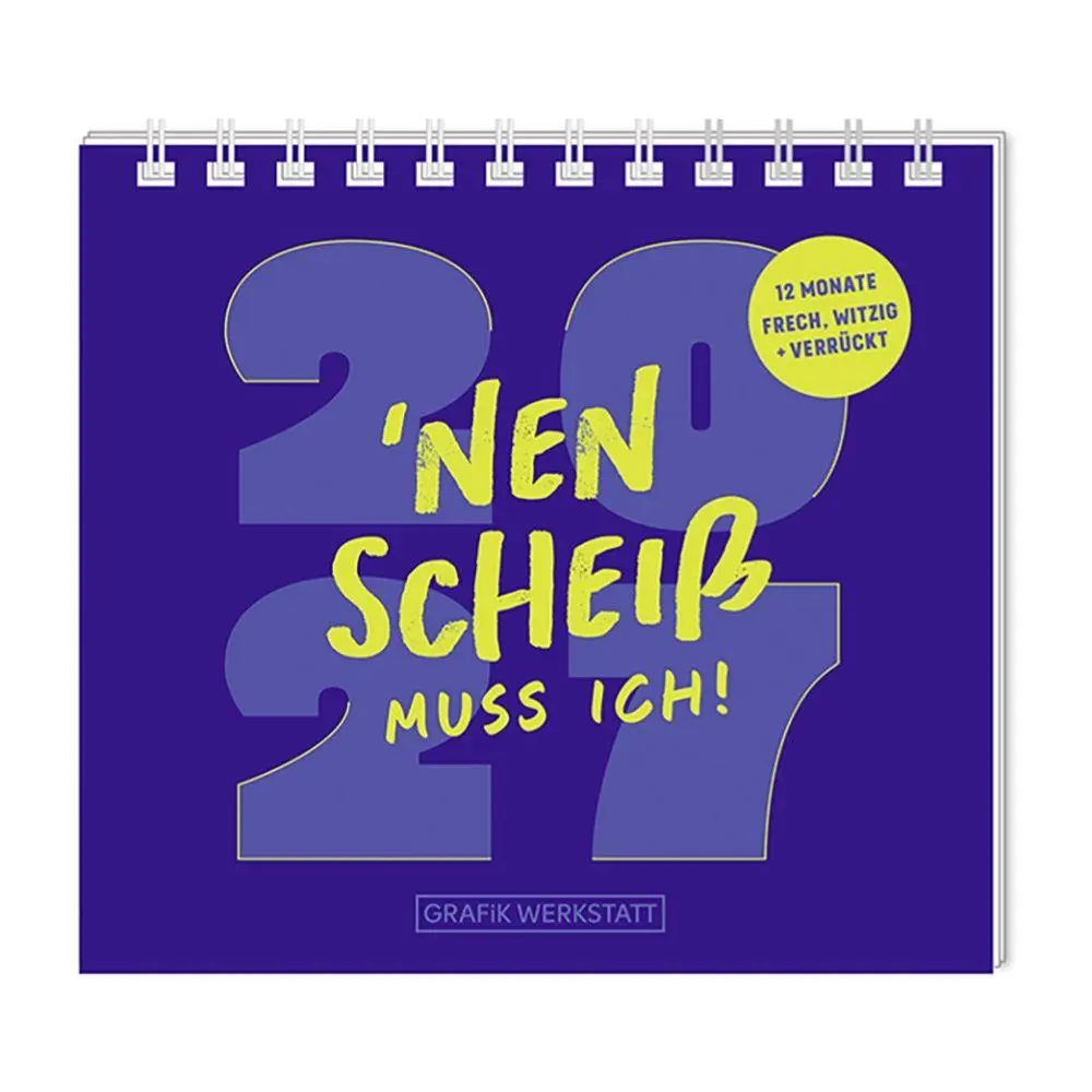 Cover: 9783986362690 | Mini-Kalender 2027 'Nen Scheiß muss ich! | Mini-Kalender | Original