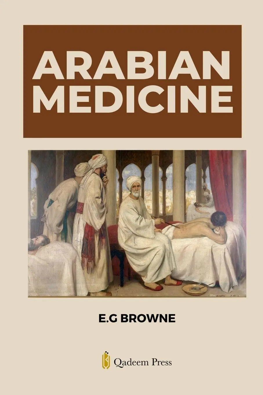 Cover: 9788197662690 | Arabian Medicine | Edward G Browne | Taschenbuch | Englisch | 2024