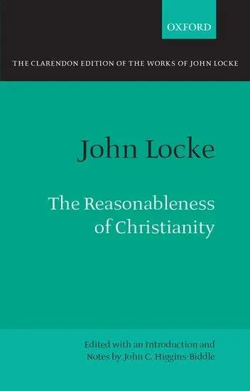 Cover: 9780198822790 | The Reasonableness of Christianity: As Delivered in the Scriptures