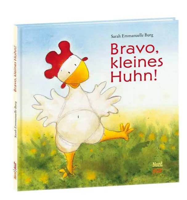 Cover: 9783314102790 | Bravo, kleines Huhn! | Sarah Emmanuelle Burg | Buch | 32 S. | Deutsch