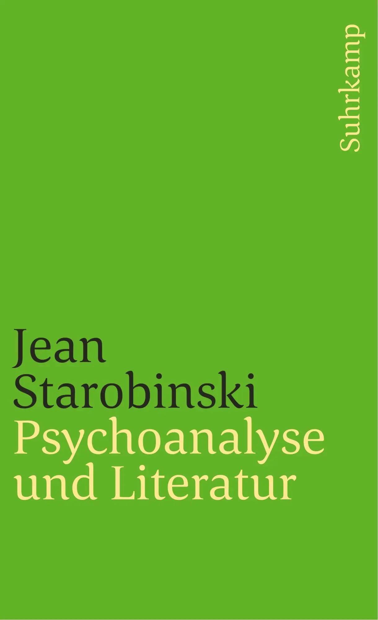 Cover: 9783518382790 | Psychoanalyse und Literatur | Jean Starobinski | Taschenbuch | 250 S.