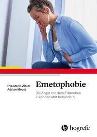 Cover: 9783801732790 | Emetophobie | Die Angst vor dem Erbrechen erkennen und behandeln