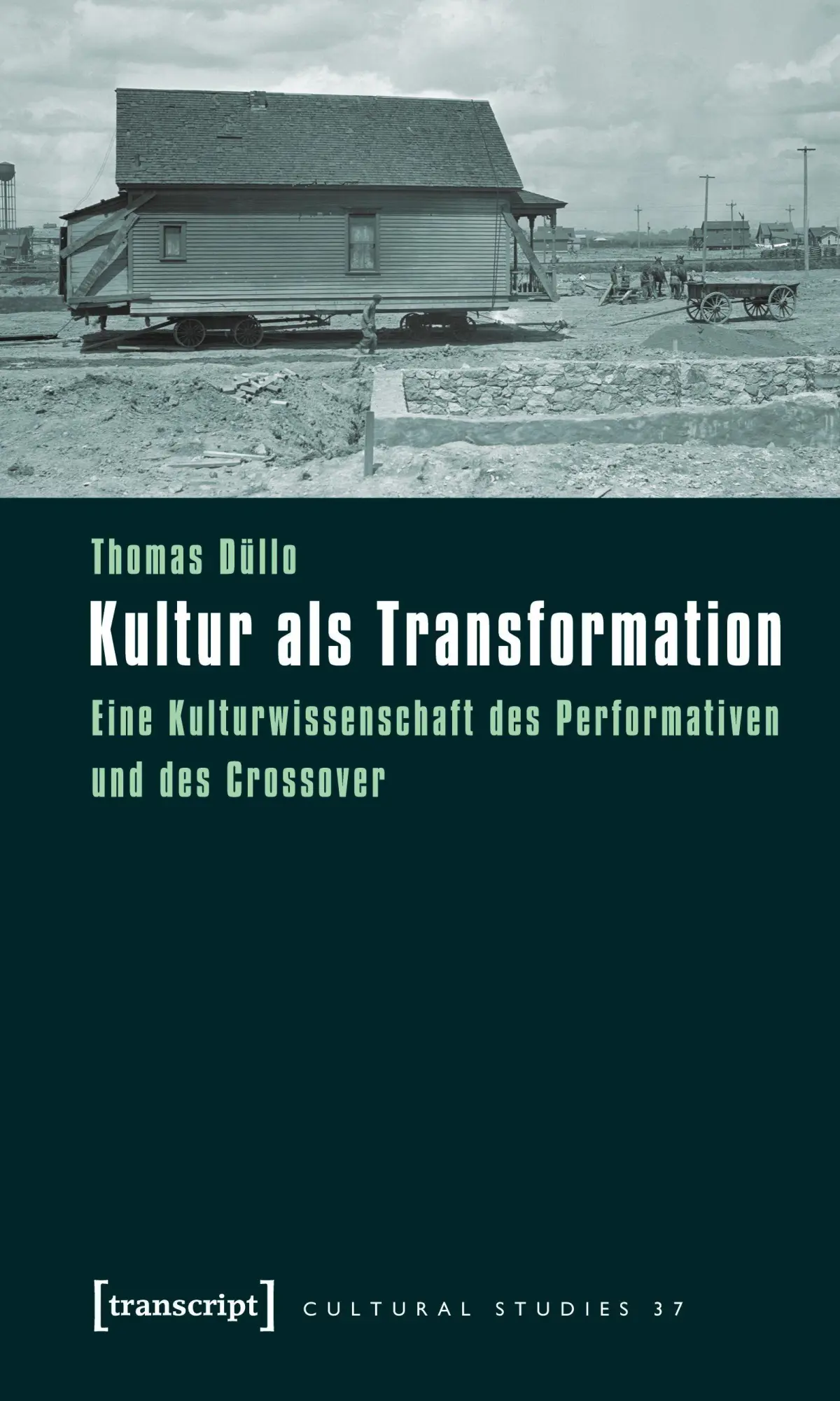 Cover: 9783837612790 | Kultur als Transformation | Thomas Düllo | Taschenbuch | 666 S. | 2021