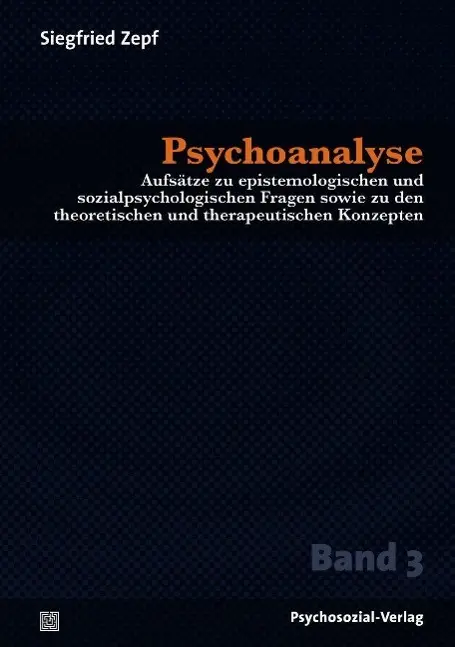 Cover: 9783837922790 | Psychoanalyse | Siegfried Zepf | Buch | 3 Bde/Tle | Deutsch | 2013
