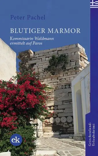 Cover: 9783948972790 | Blutiger Marmor | Kommissarin Waldmann ermittelt auf Paros | Pachel