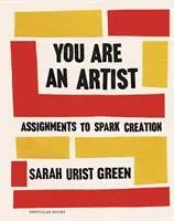 Cover: 9780241442890 | You Are an Artist | Sarah Urist Green | Buch | Gebunden | Englisch