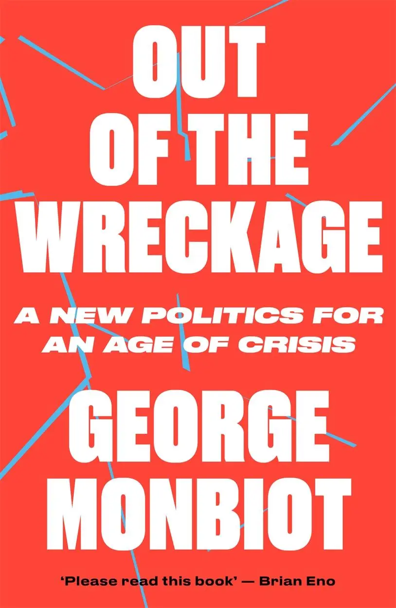 Cover: 9781786632890 | Out of the Wreckage | George Monbiot | Taschenbuch | Englisch | 2018