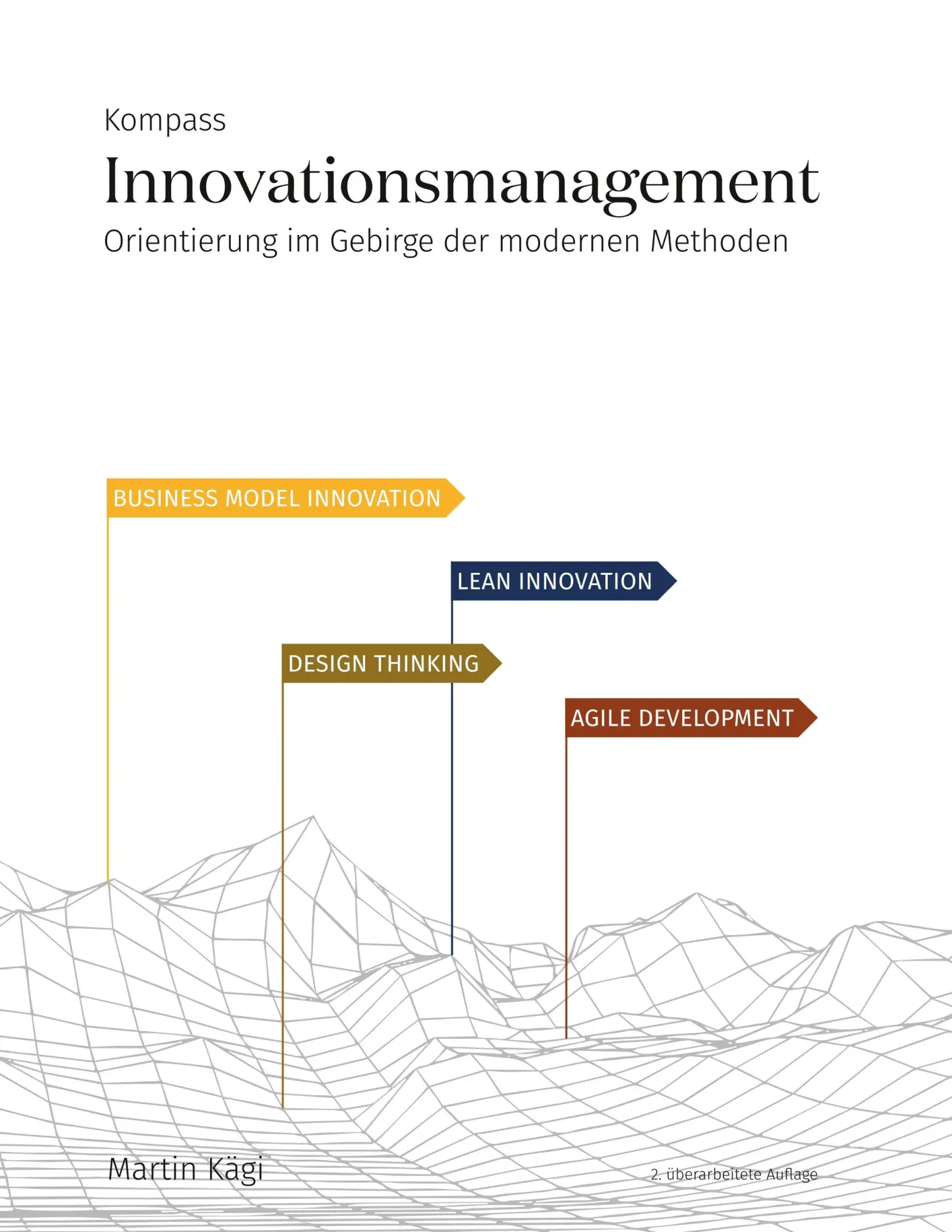 Cover: 9783038052890 | Kompass Innovationsmanagement | Martin Kägi | Taschenbuch | 172 S.