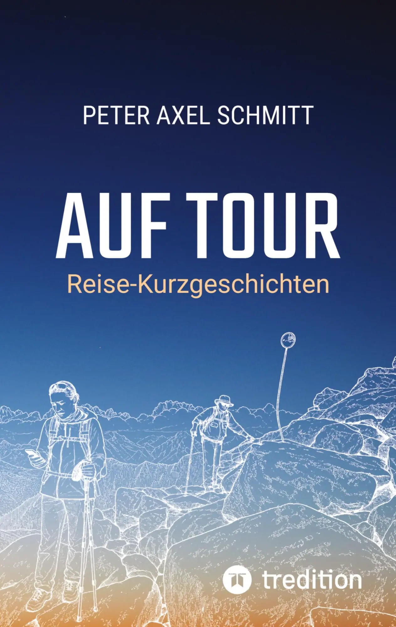 Cover: 9783384942890 | Auf Tour | Peter A. Schmitt | Taschenbuch | 204 S. | Deutsch | 2026