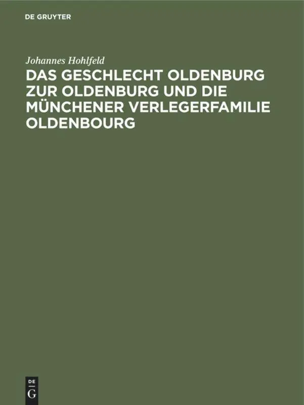 Cover: 9783486772890 | Das Geschlecht Oldenburg zur Oldenburg und die Münchener...