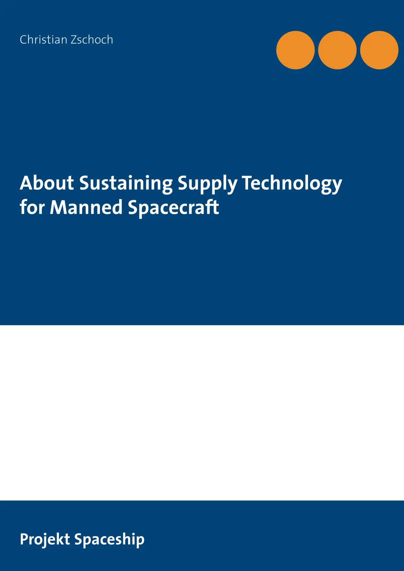 Cover: 9783752842890 | About Sustaining Supply Technology for Manned Spacecraft | Zschoch