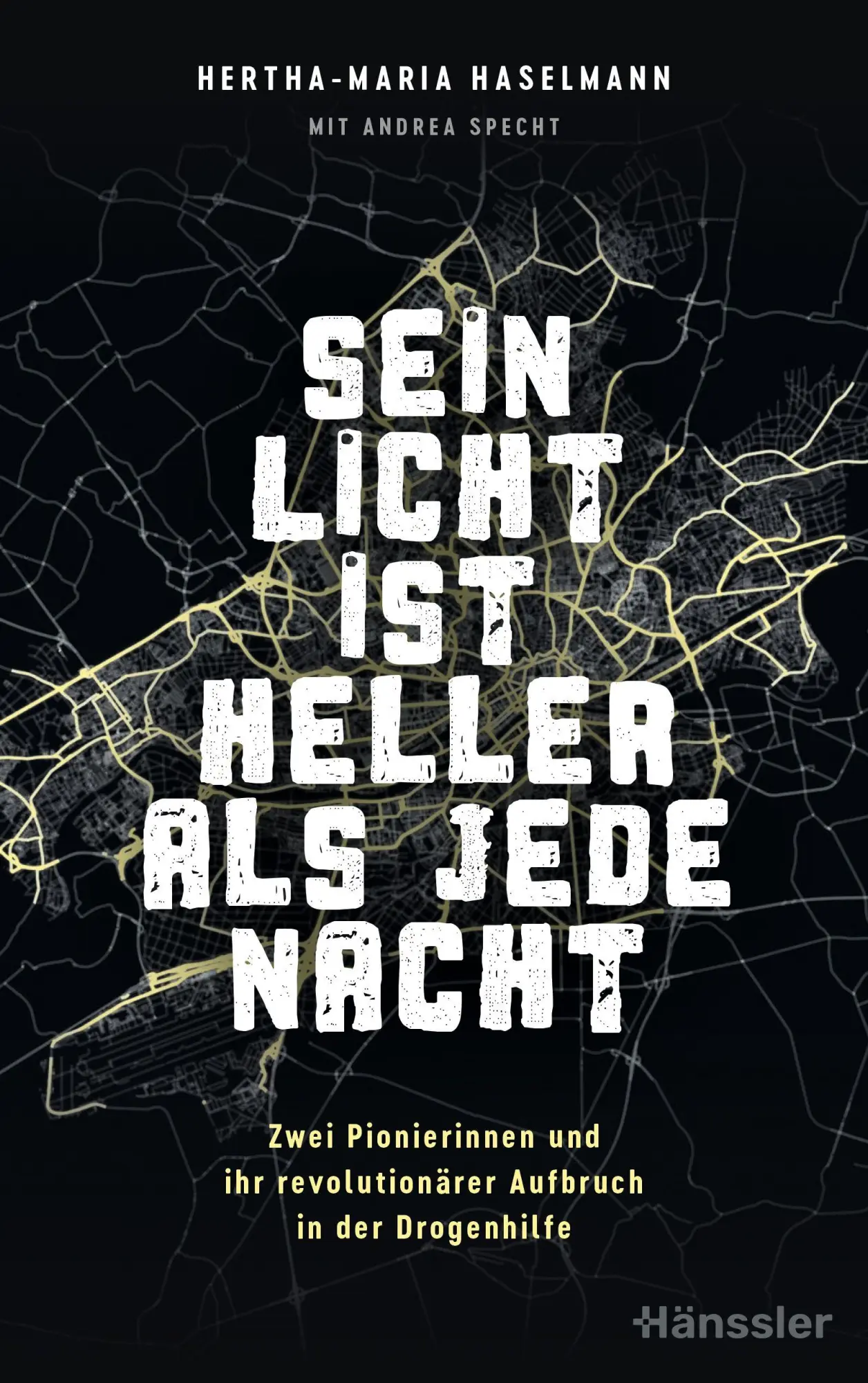 Cover: 9783775162890 | Sein Licht ist heller als jede Nacht | Hertha-Maria Haselmann | Buch