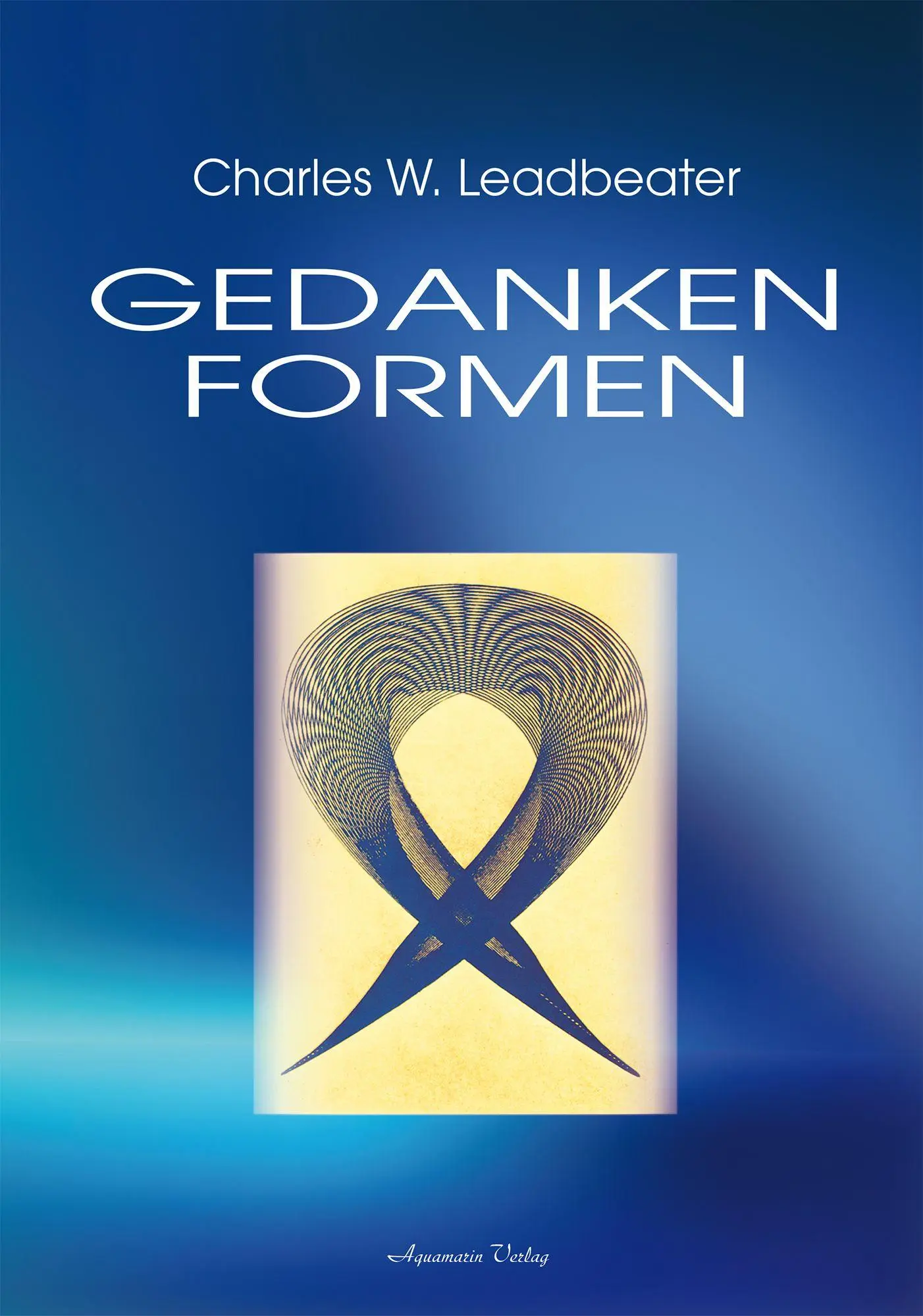 Cover: 9783894272890 | Gedankenformen | Charles W. Leadbeater | Taschenbuch | 104 S. | 2025