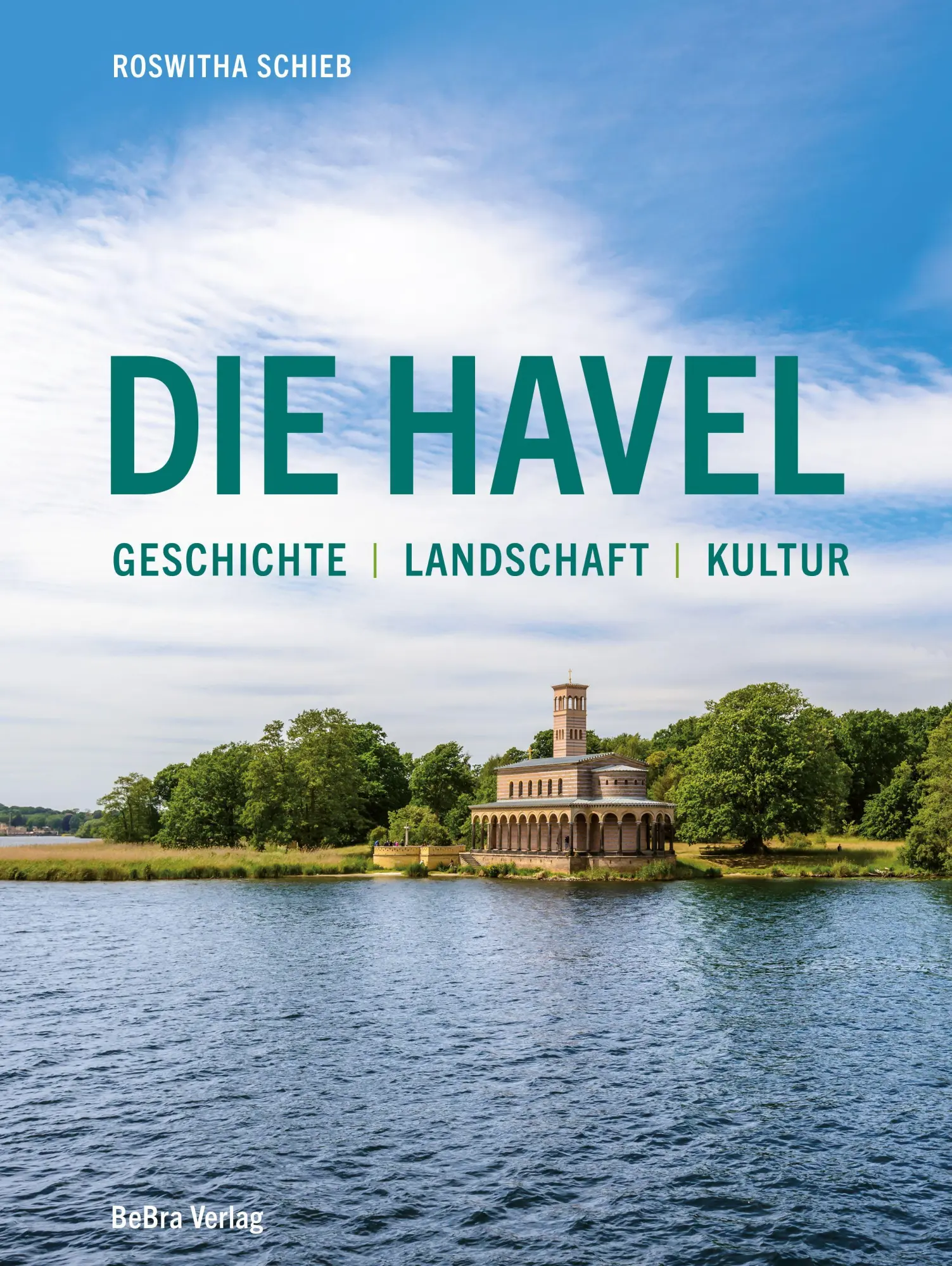 Cover: 9783898092890 | Die Havel | Geschichte - Landschaft - Kultur | Roswitha Schieb | Buch
