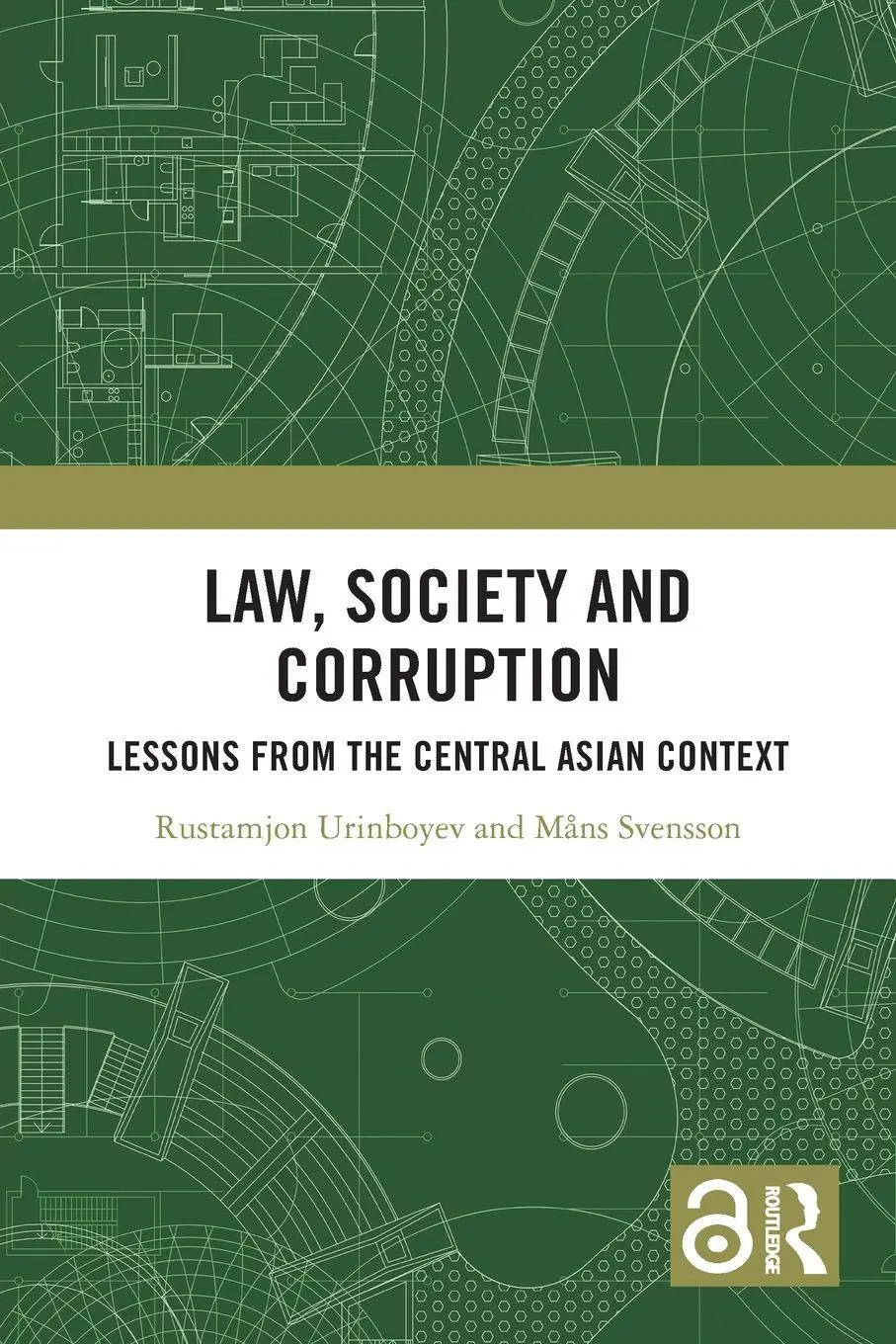Cover: 9781032822990 | Law, Society and Corruption | Lessons from the Central Asian Context