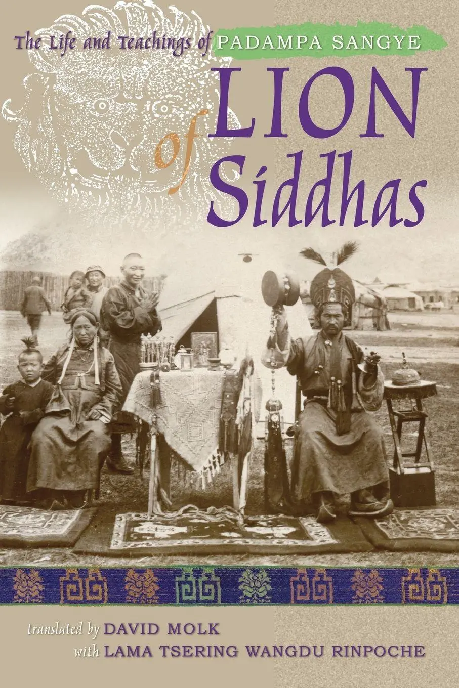 Cover: 9781559392990 | Lion of Siddhas | The Life and Teachings of Padampa Sangye | Sangye