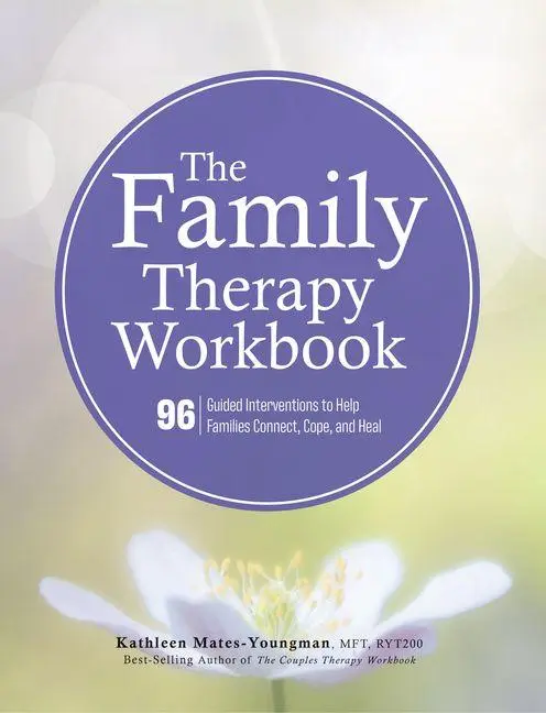 Cover: 9781683732990 | The Family Therapy Workbook | Kathleen Mates-Youngman | Taschenbuch