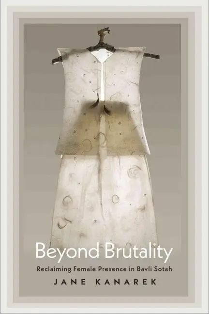Cover: 9781684582990 | Beyond Brutality | Reclaiming Female Presence in Bavli Sotah | Kanarek