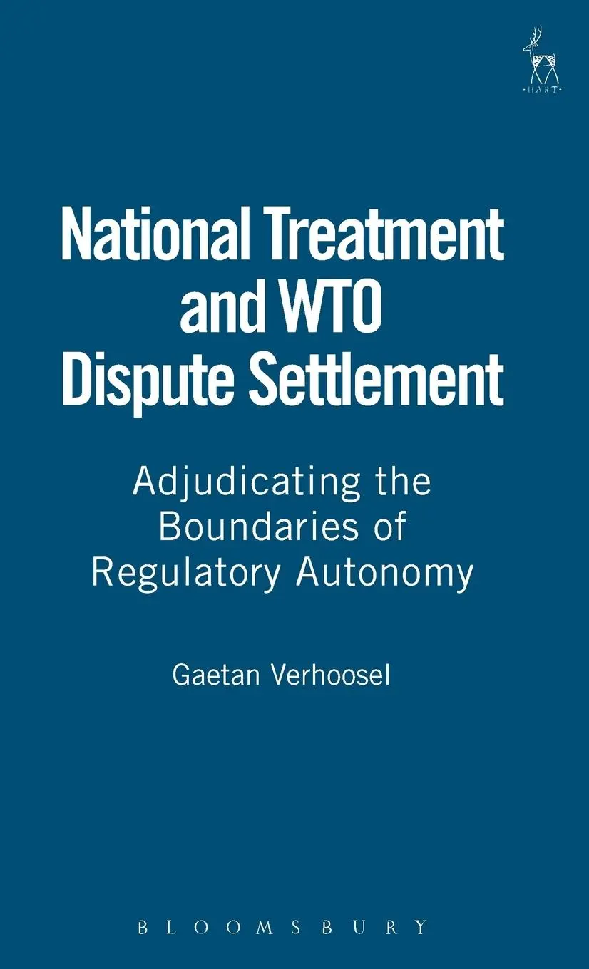 Cover: 9781841132990 | National Treatment and Wto Dispute Settlement | Gaetan Verhoosel