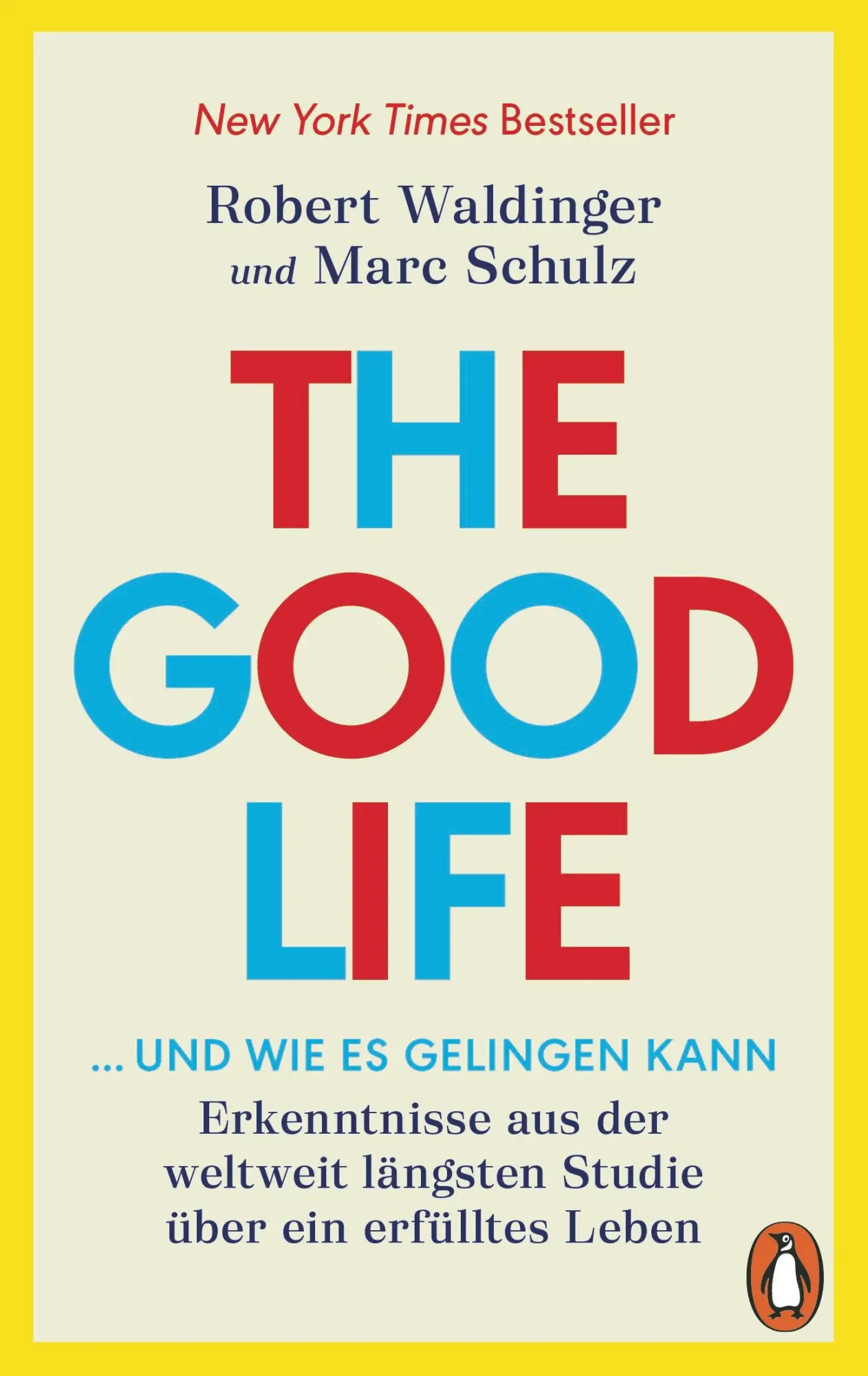Cover: 9783328112990 | The Good Life ... und wie es gelingen kann | Robert Waldinger (u. a.)