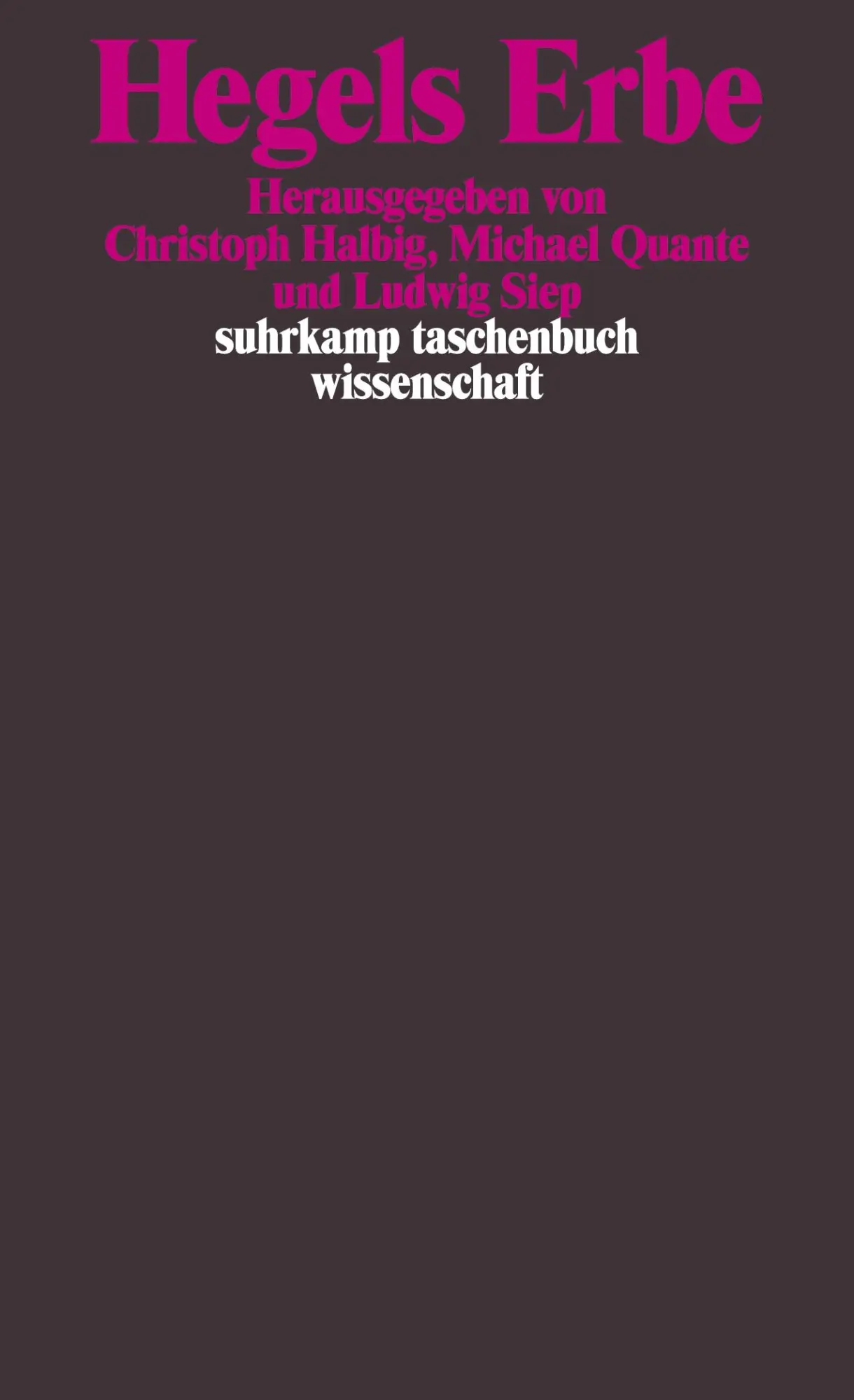 Cover: 9783518292990 | Hegels Erbe | Christoph Halbig (u. a.) | Taschenbuch | 434 S. | 2004