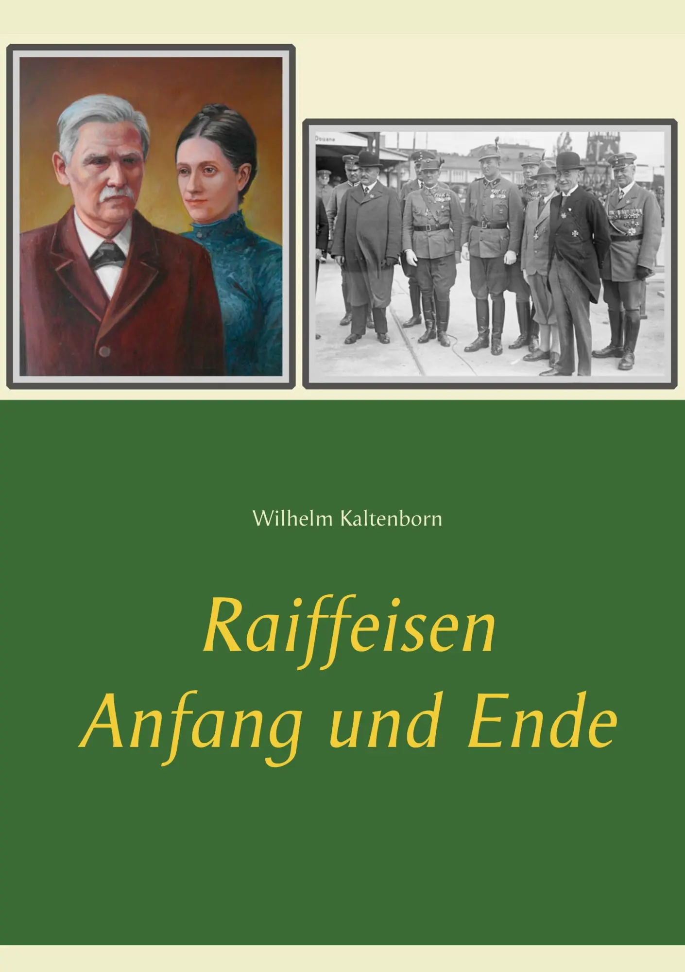 Cover: 9783746062990 | Raiffeisen | Anfang und Ende | Wilhelm Kaltenborn | Taschenbuch | 2018