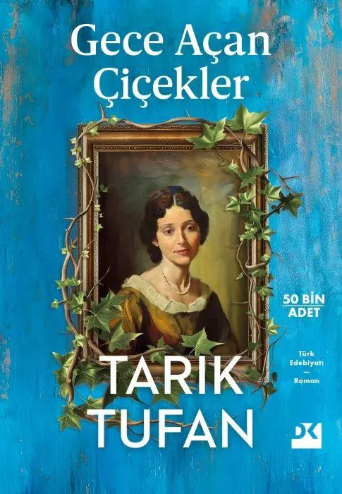 Cover: 9786256162990 | Gece Acan Cicekler | Tarik Tufan | Taschenbuch | Türkisch | 2025