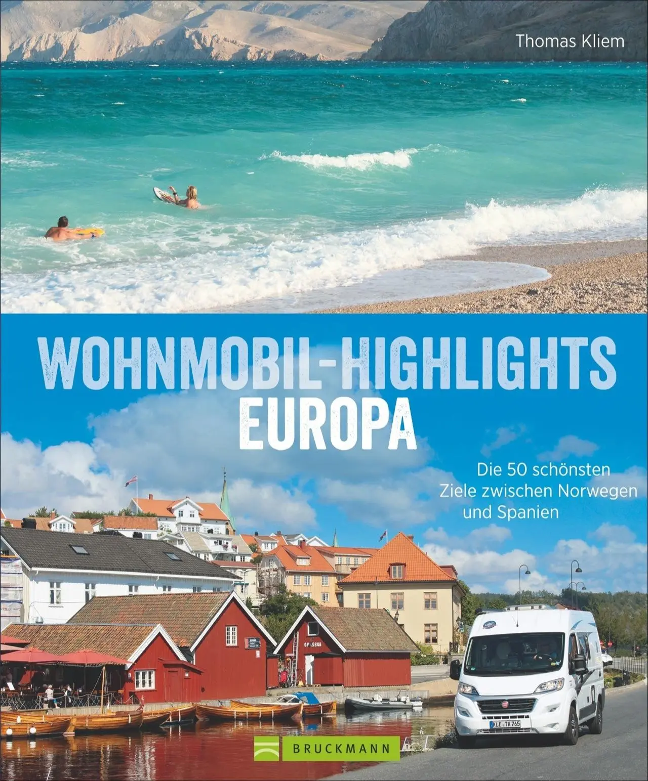 Cover: 9783765453090 | Wohnmobil-Highlights in Europa | Thomas Kliem | Buch | 168 S. | 2018