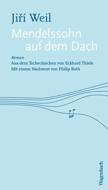 Cover: 9783803133090 | Mendelssohn auf dem Dach | Jiri Weil | Taschenbuch | Quartbuch | 2019