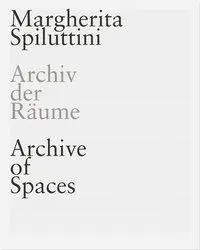 Cover: 9783902993090 | MARGHERITA SPILUTTINI. Archiv der Räume/ Archive of Spaces | Buch