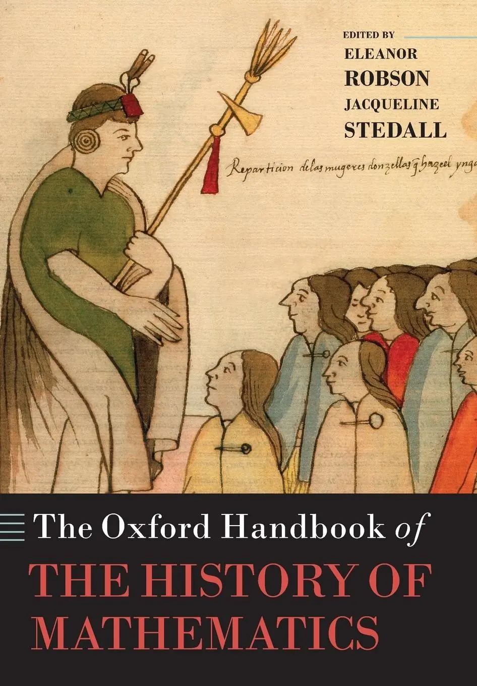 Cover: 9780199603190 | Oxford Handbook of the History of Mathematics | Eleanor Robson (u. a.)