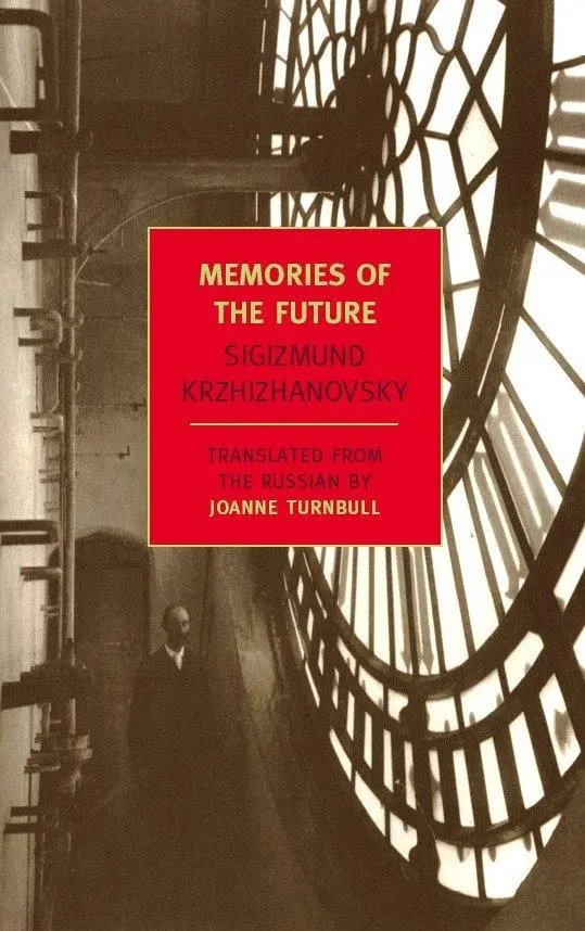 Cover: 9781590173190 | Memories of the Future | Sigizmund Krzhizhanovsky | Taschenbuch | 2009