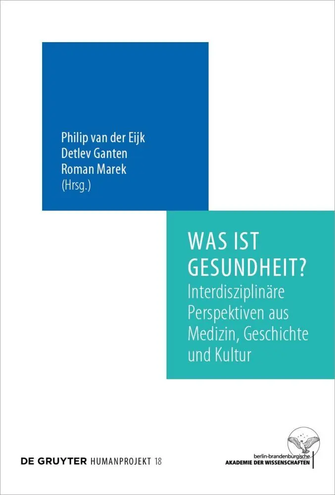Cover: 9783110713190 | Was ist Gesundheit? | Philip Eijk (u. a.) | Buch | XII | Deutsch