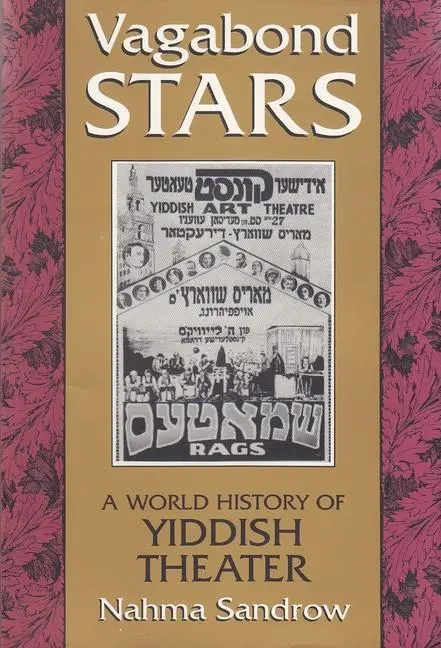 Cover: 9780815603290 | Vagabond Stars | A World History of Yiddish Theater | Nahma Sandrow
