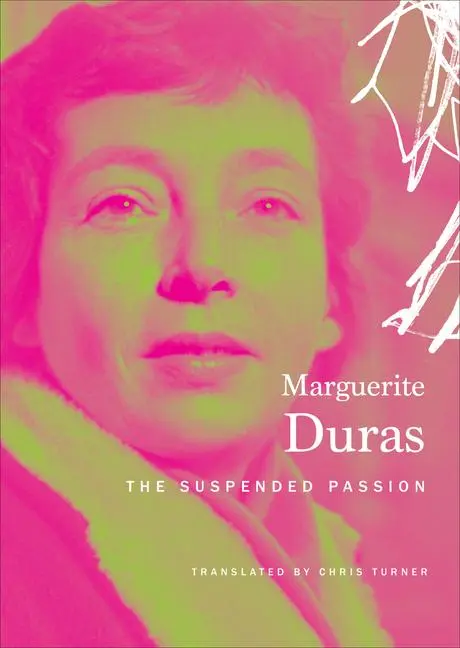 Cover: 9780857423290 | The Suspended Passion | Interviews | Marguerite Duras | Buch | 2016