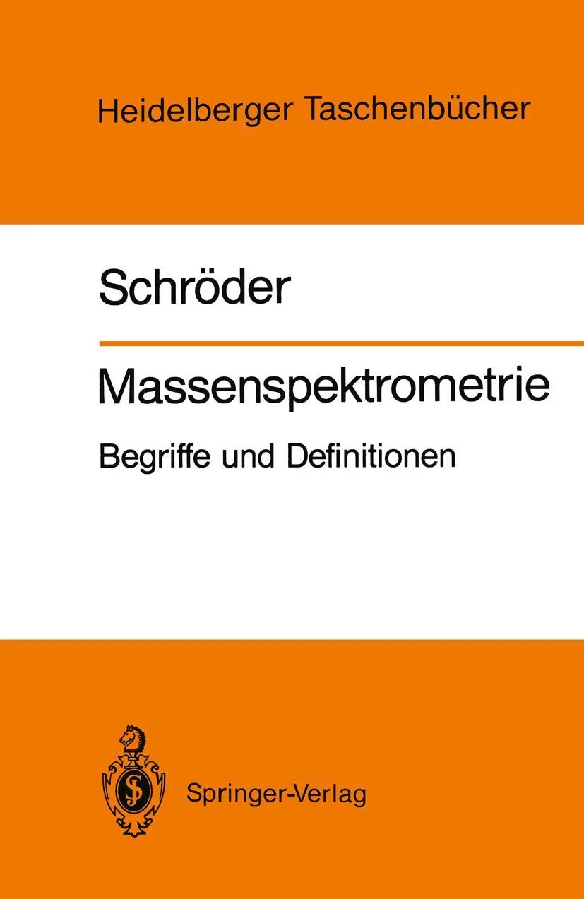 Cover: 9783540533290 | Massenspektrometrie | Begriffe und Definitionen | Ernst Schröder | v