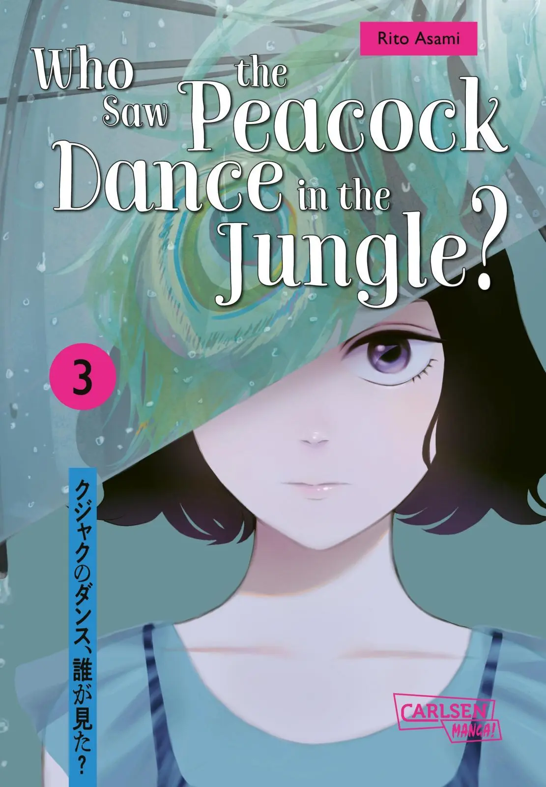 Cover: 9783551803290 | Who Saw the Peacock Dance in the Jungle? 3 | Rito Asami | Taschenbuch