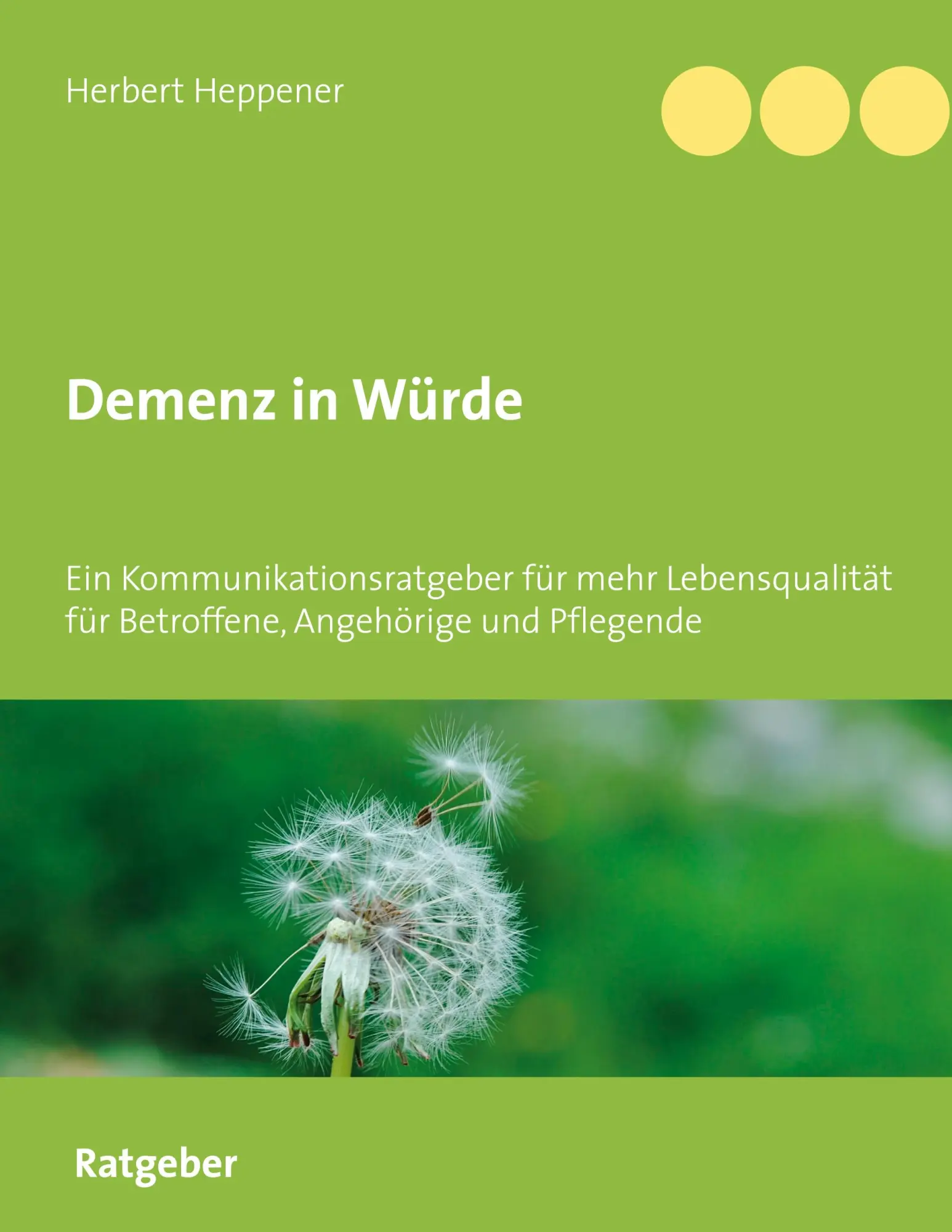 Cover: 9783740753290 | Demenz in Würde | Herbert Heppener | Buch | 124 S. | Deutsch | 2020
